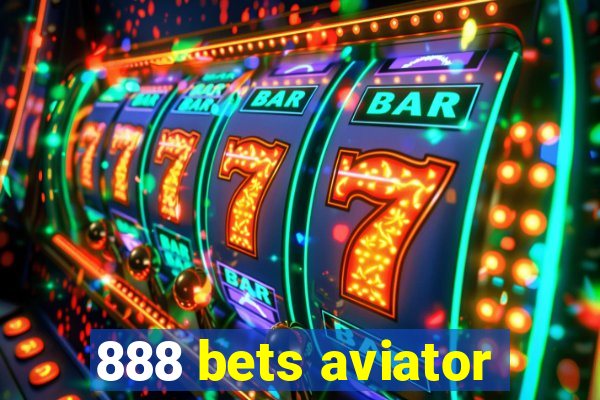 888 bets aviator